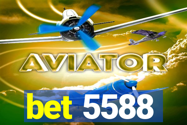 bet 5588